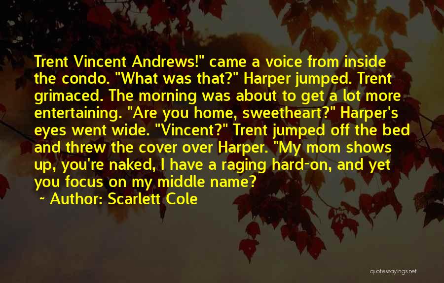 What's My Name Quotes By Scarlett Cole