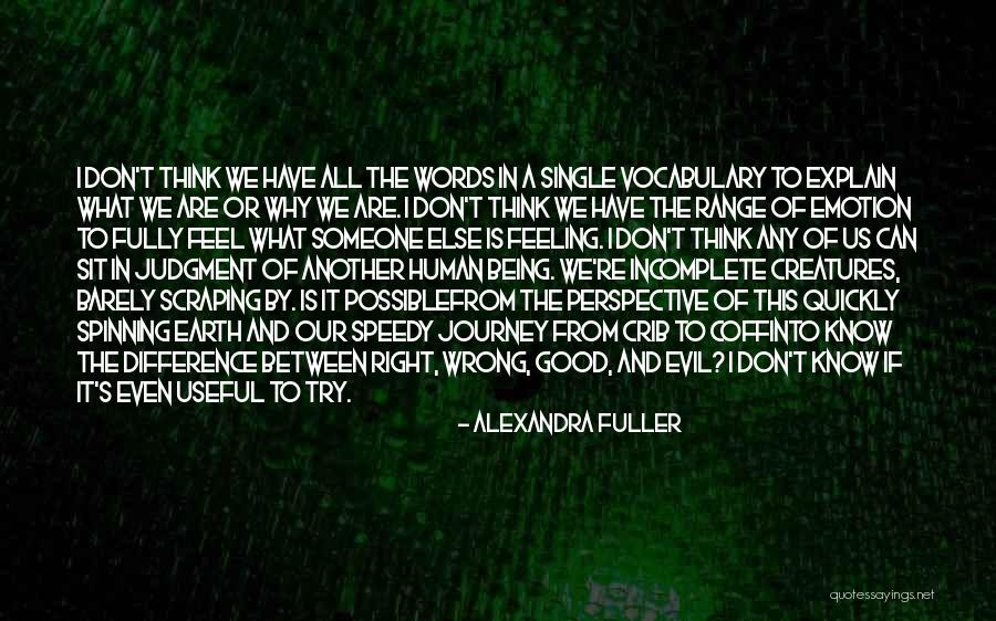 Whats Not To Smile About Quotes By Alexandra Fuller Whats Not To Smile About Quotes By Alexandra Fuller