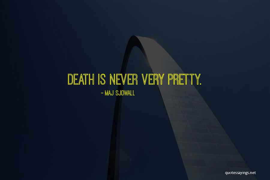 Whats Not To Smile About Quotes By Maj Sjowall