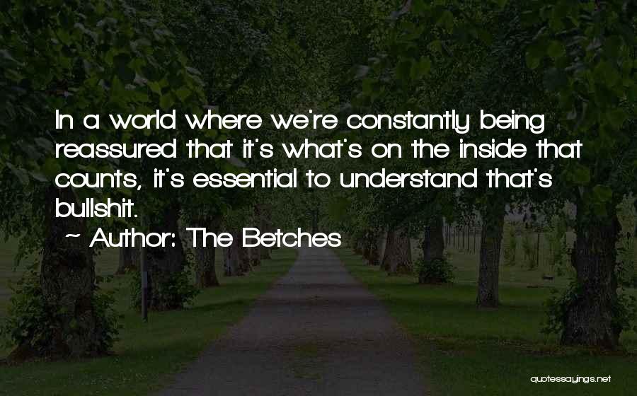 What's On The Inside Quotes By The Betches