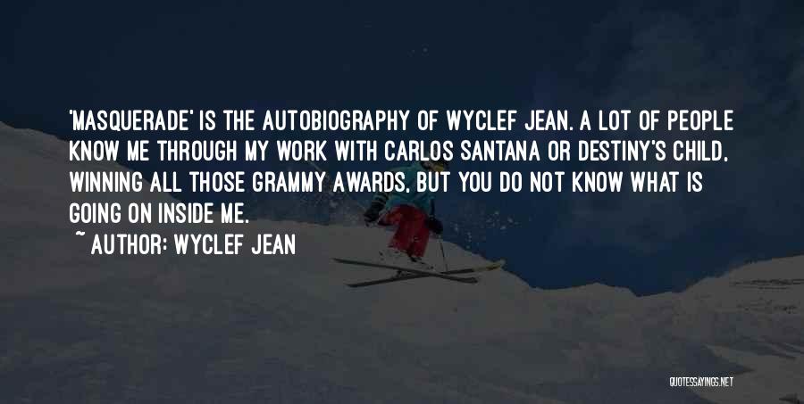 What's On The Inside Quotes By Wyclef Jean