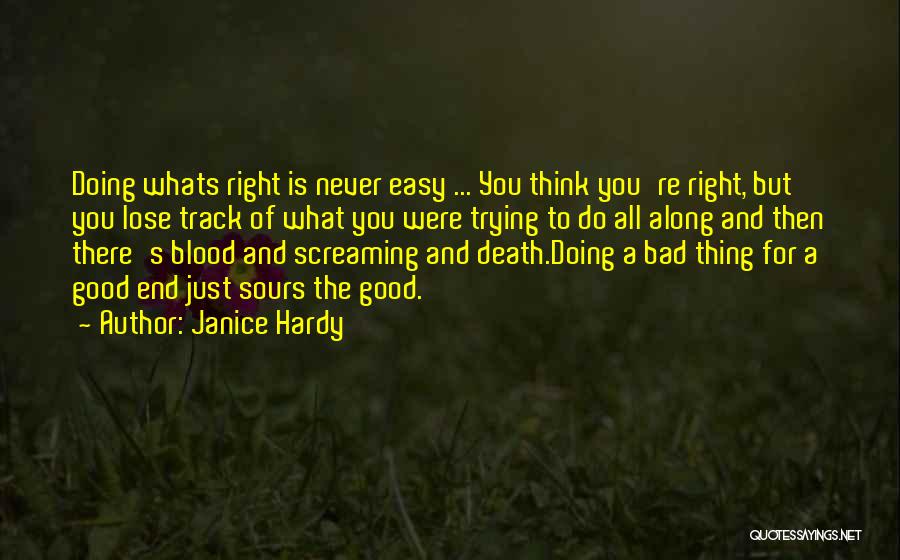 Whats Quotes By Janice Hardy