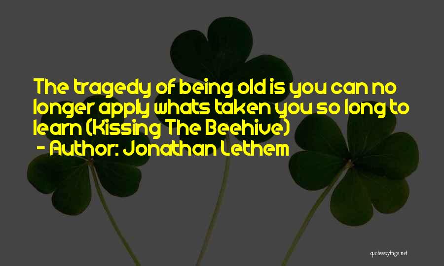Whats Quotes By Jonathan Lethem