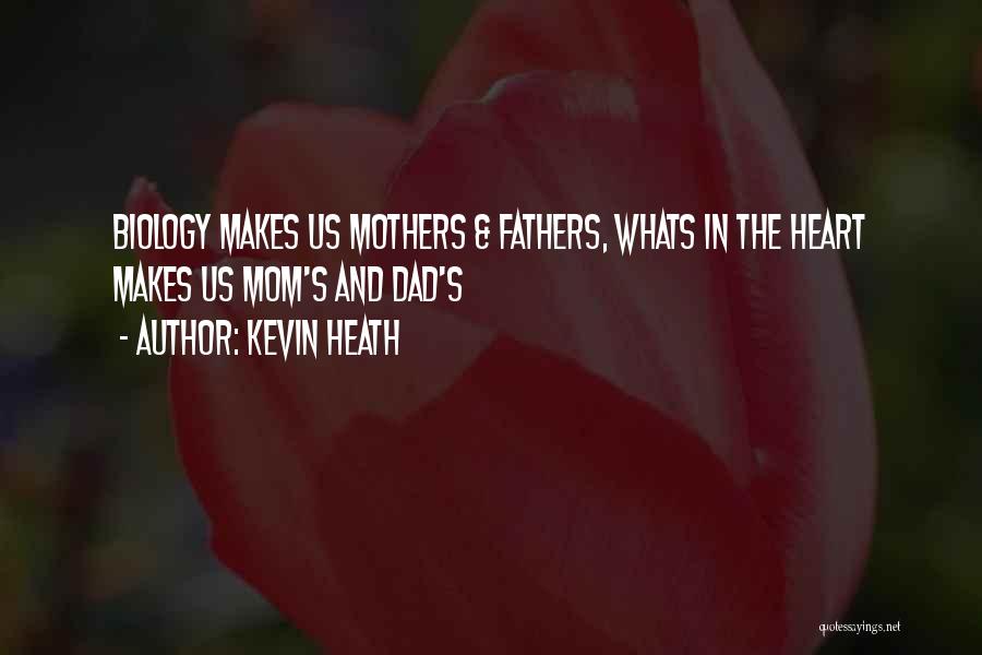 Whats Quotes By Kevin Heath