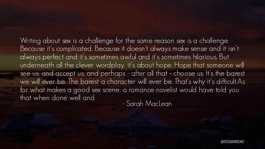 Whats Real And Whats Not Quotes By Sarah MacLean Whats Real And Whats Not Quotes By Sarah MacLean