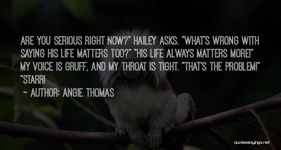 What's Right And Wrong Quotes By Angie Thomas