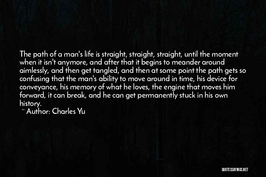 What's The Point Anymore Quotes By Charles Yu