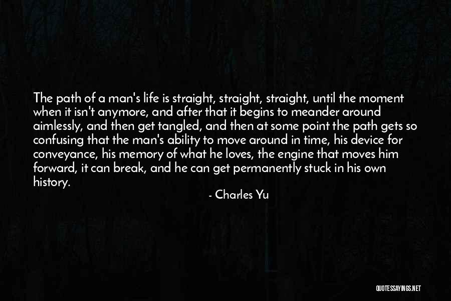 What's The Point Anymore Quotes By Charles Yu