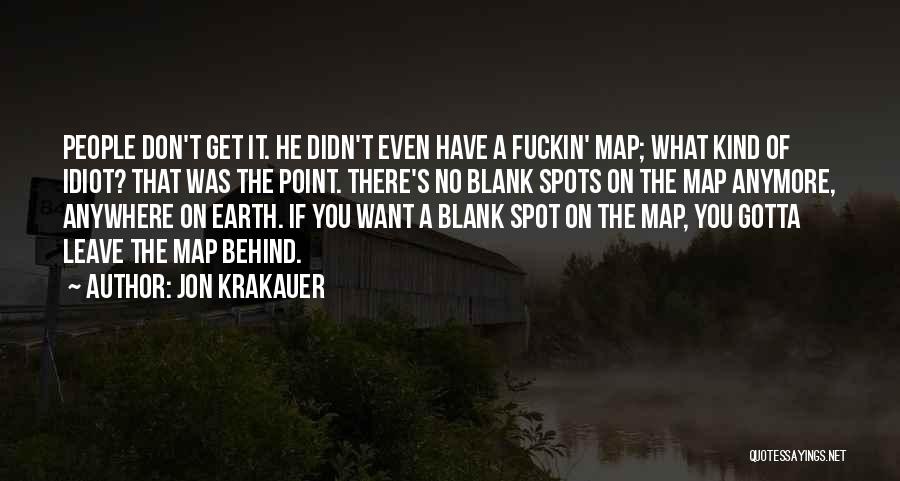 What's The Point Anymore Quotes By Jon Krakauer