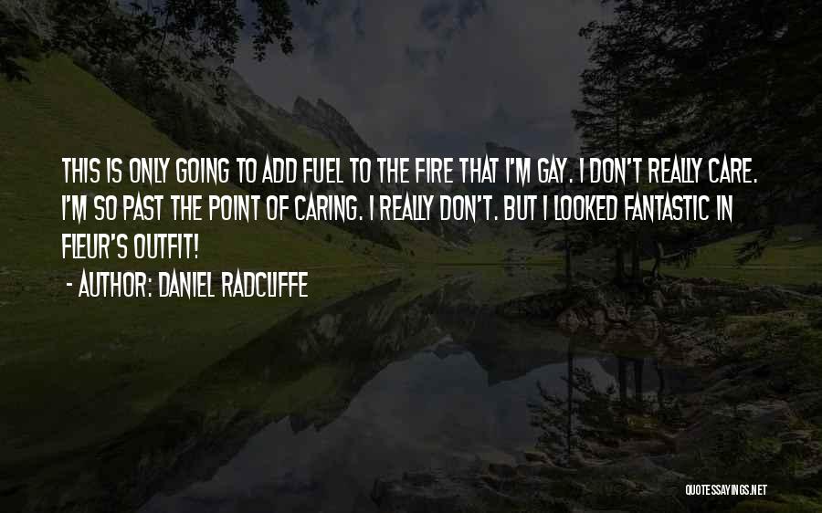 What's The Point In Caring Quotes By Daniel Radcliffe