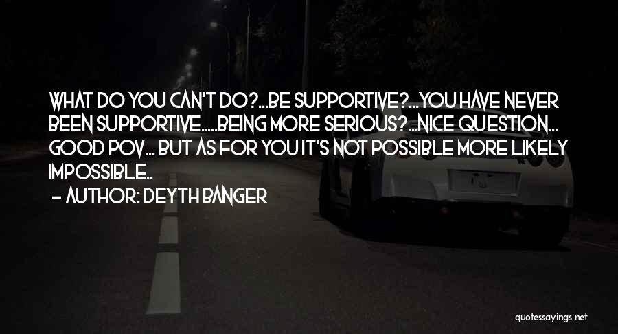 What's The Point Of Being Nice Quotes By Deyth Banger