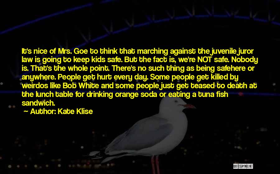 What's The Point Of Being Nice Quotes By Kate Klise