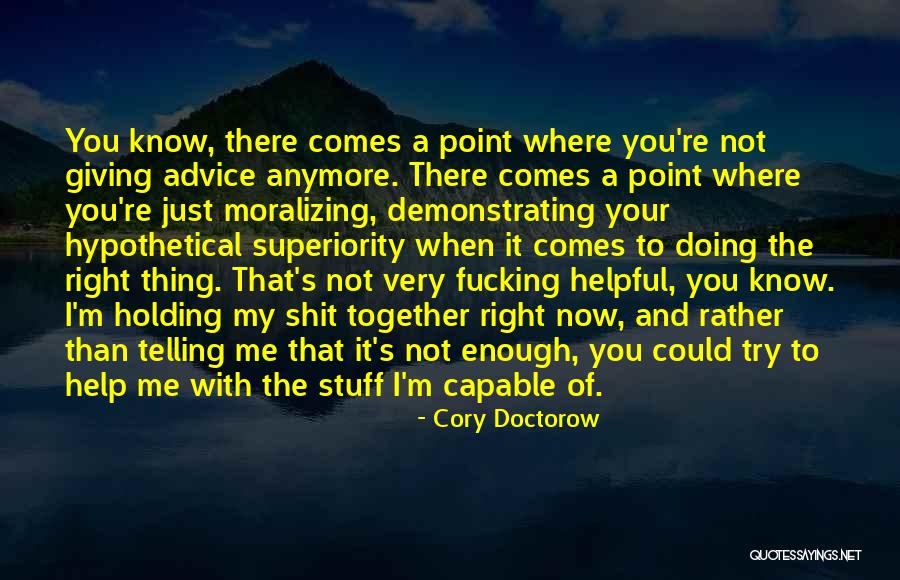 What's The Point Of Holding On Quotes By Cory Doctorow