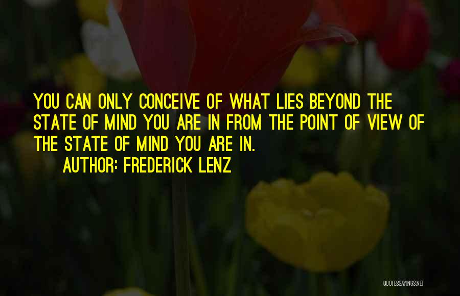 What's The Point Of Lying Quotes By Frederick Lenz