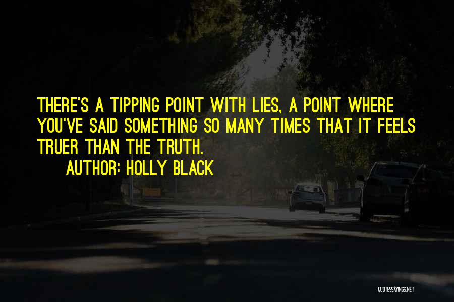 What's The Point Of Lying Quotes By Holly Black