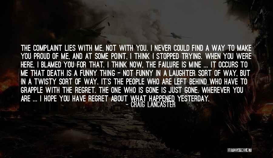 What's The Point Of Trying Quotes By Craig Lancaster What's The Point Of Trying Quotes By Craig Lancaster