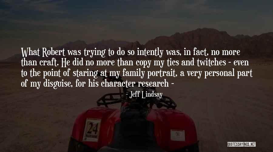 What's The Point Of Trying Quotes By Jeff Lindsay