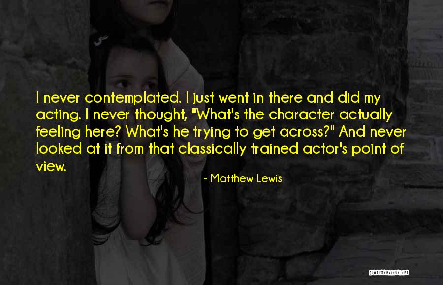 What's The Point Of Trying Quotes By Matthew Lewis