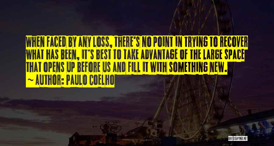 What's The Point Of Trying Quotes By Paulo Coelho