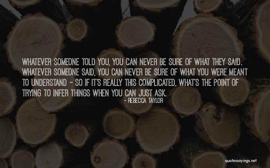 What's The Point Of Trying Quotes By Rebecca Taylor What's The Point Of Trying Quotes By Rebecca Taylor