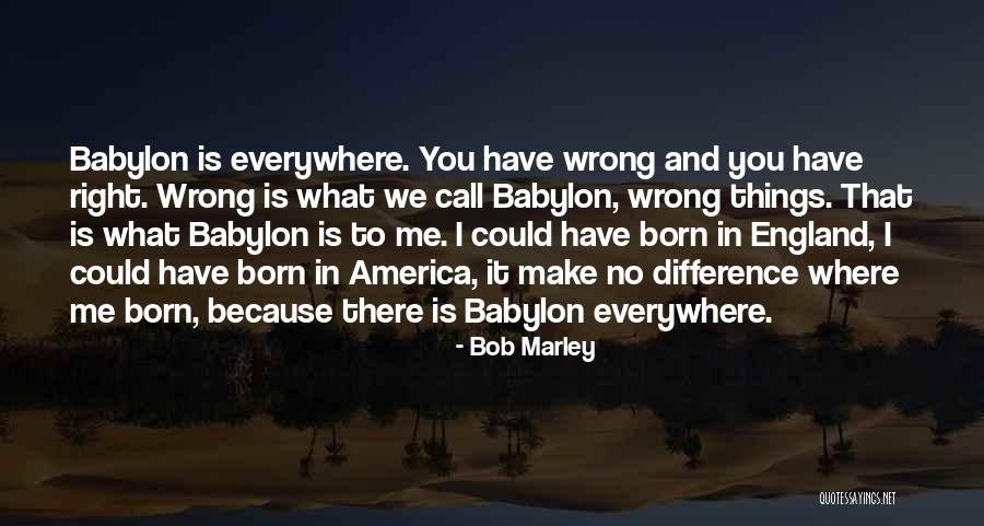 What's Wrong With America Quotes By Bob Marley What's Wrong With America Quotes By Bob Marley