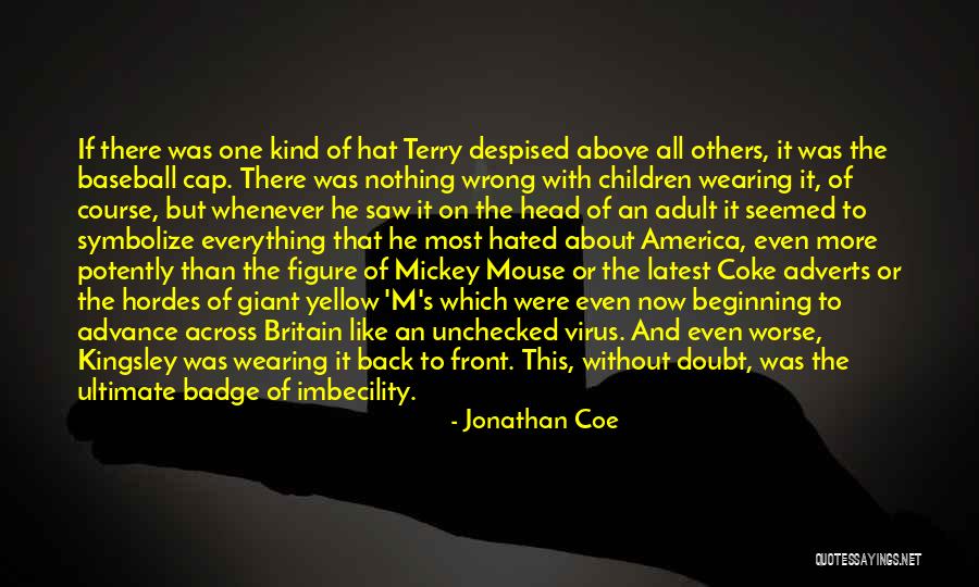 What's Wrong With America Quotes By Jonathan Coe What's Wrong With America Quotes By Jonathan Coe