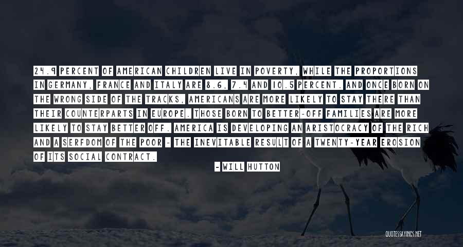 What's Wrong With America Quotes By Will Hutton What's Wrong With America Quotes By Will Hutton