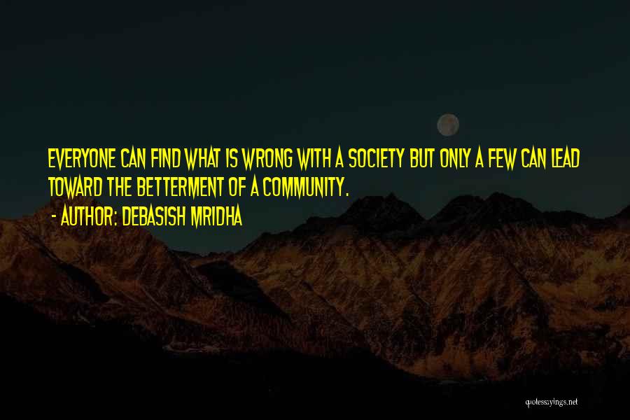 What's Wrong With Society Quotes By Debasish Mridha
