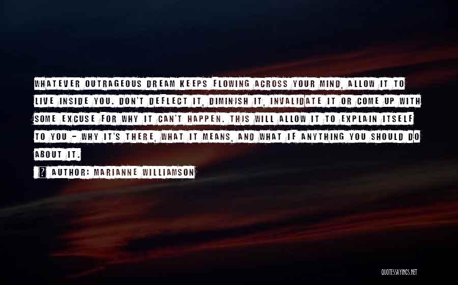 What's Your Excuse Quotes By Marianne Williamson