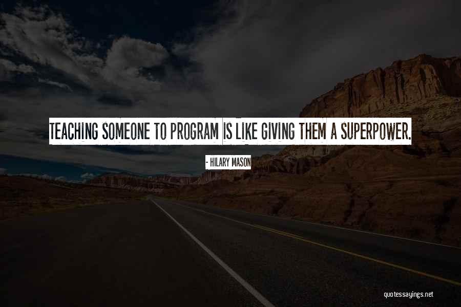What's Your Superpower Quotes By Hilary Mason What's Your Superpower Quotes By Hilary Mason