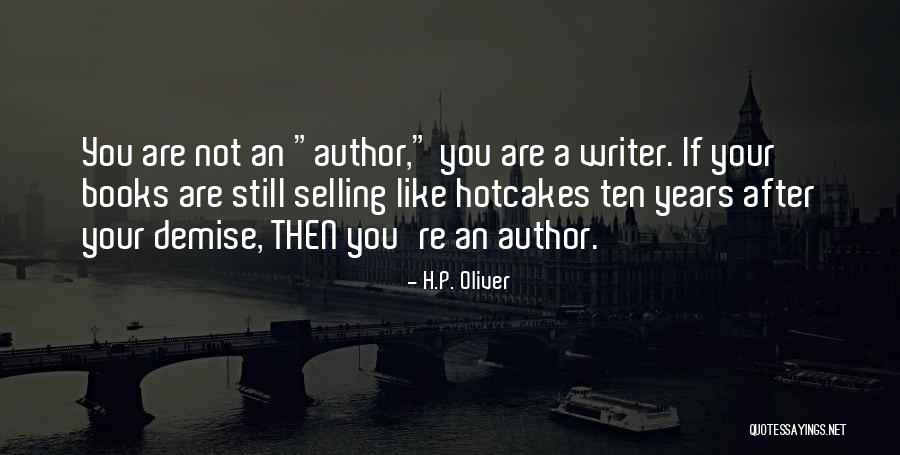 Whatsa Quotes By H.P. Oliver Whatsa Quotes By H.P. Oliver