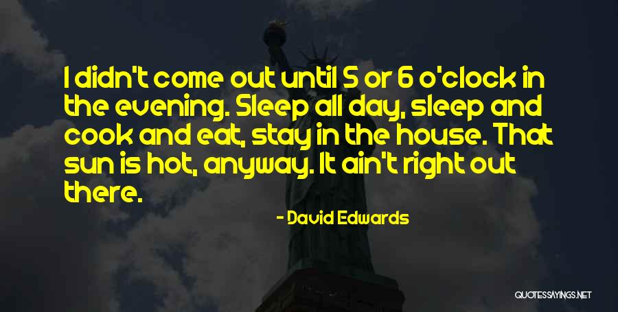 Whatthey Quotes By David Edwards Whatthey Quotes By David Edwards
