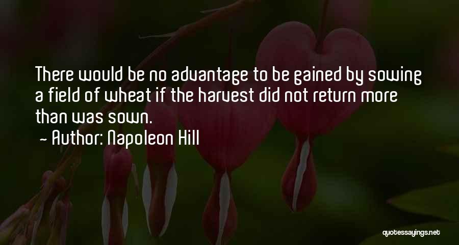 Wheat Harvest Quotes By Napoleon Hill
