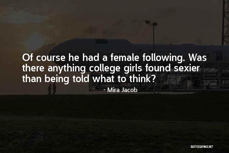 Wheat Kings Quotes By Mira Jacob