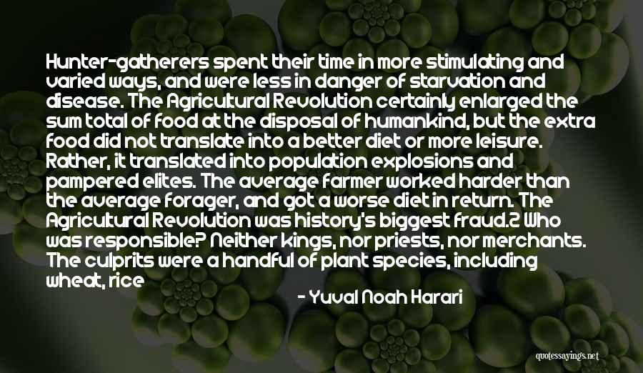 Wheat Kings Quotes By Yuval Noah Harari