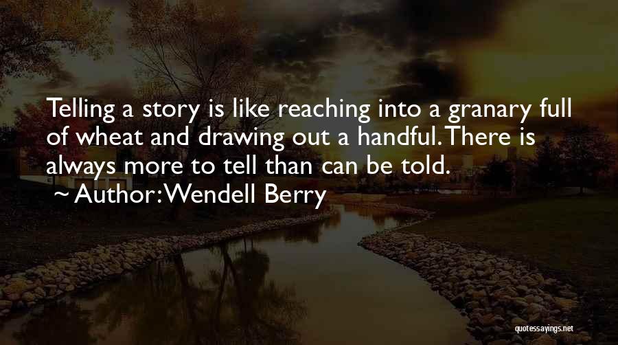 Wheat Quotes By Wendell Berry