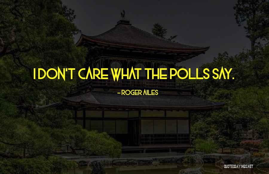 Wheate Quotes By Roger Ailes Wheate Quotes By Roger Ailes