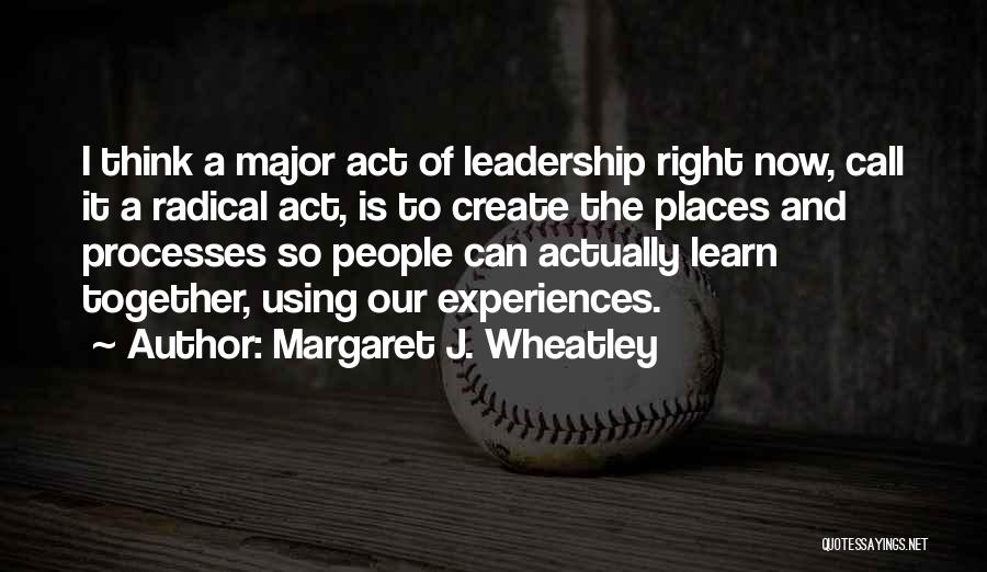 Wheatley Quotes By Margaret J. Wheatley