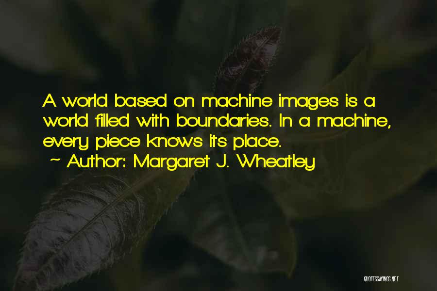 Wheatley Quotes By Margaret J. Wheatley