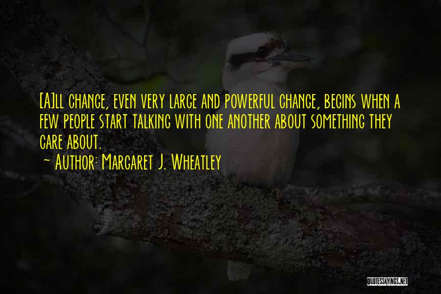 Wheatley Quotes By Margaret J. Wheatley