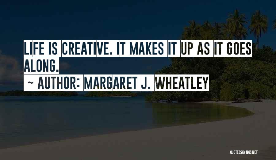 Wheatley Quotes By Margaret J. Wheatley