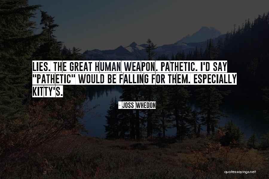 Whedon Joss Quotes By Joss Whedon Whedon Joss Quotes By Joss Whedon