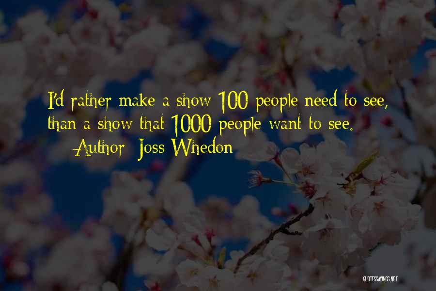 Whedon Quotes By Joss Whedon