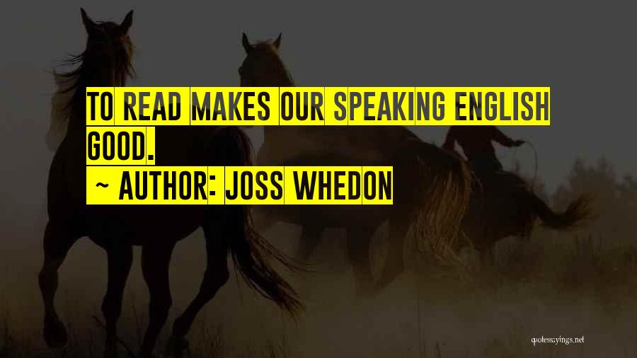 Whedon Quotes By Joss Whedon