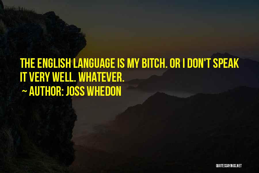 Whedon Quotes By Joss Whedon