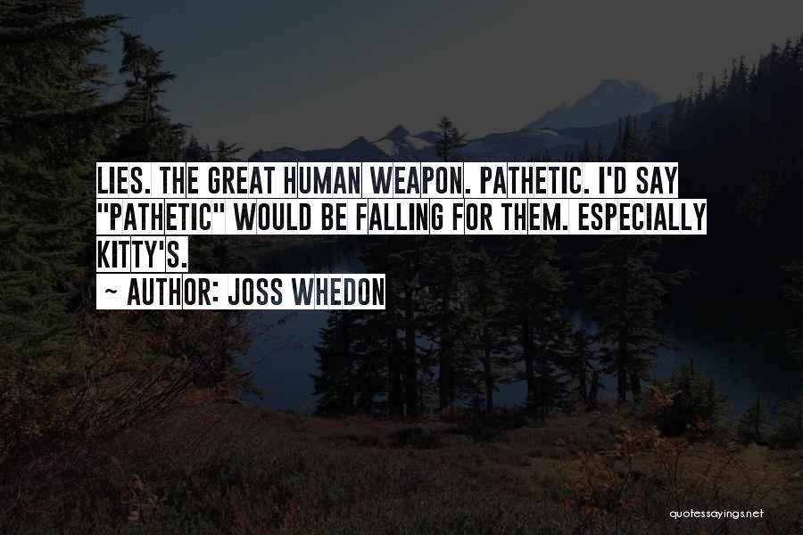 Whedon Quotes By Joss Whedon