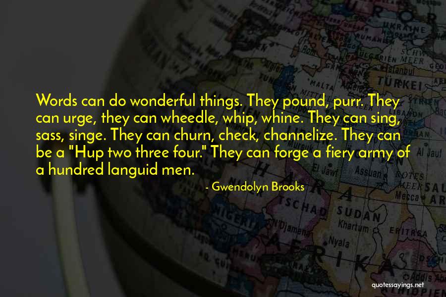 Wheedle Quotes By Gwendolyn Brooks