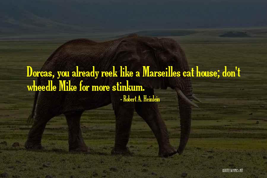 Wheedle Quotes By Robert A. Heinlein Wheedle Quotes By Robert A. Heinlein