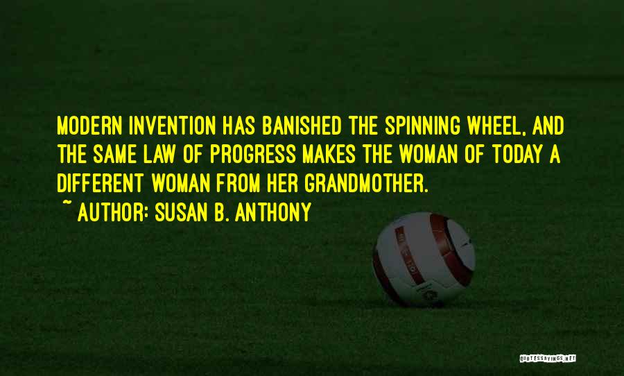 Wheel Invention Quotes By Susan B. Anthony