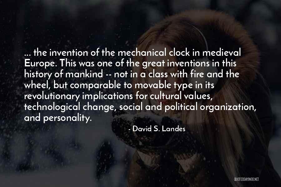 Wheel Of History Quotes By David S. Landes Wheel Of History Quotes By David S. Landes